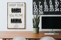 Holzschild Hinweis 20x30cm wash your hands filthy animal