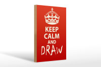Holzschild Spruch 20x30cm Keep Calm and draw