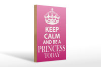 Holzschild Spruch 20x30cm Keep Calm and be a Princess