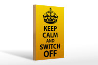 Holzschild Spruch 20x30cm Keep Calm and switch off