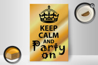 Holzschild Spruch 20x30cm Keep Calm and party on