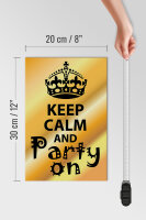 Holzschild Spruch 20x30cm Keep Calm and party on