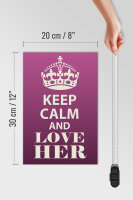 Holzschild Spruch 20x30cm Keep Calm and love her