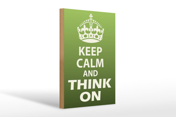Holzschild Spruch 20x30cm Keep Calm and think on