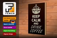 Holzschild Spruch 20x30cm Keep Calm and drink Coffee