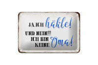 Blechschild Spruch 18x12cm ja ich häkle und bin...