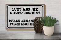 Holzschild Spruch 30x20cm Lust Runde Joggen essen gehen
