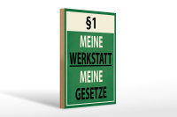 Holzschild Spruch 20x30cm §1 meine Werkstatt meine...