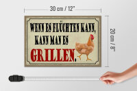 Holzschild Spruch 30x20cm wenn es flüchten kann kann Grill