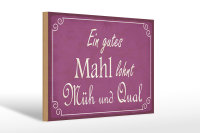 Holzschild Spruch 30x20cm ein gutes Mahl lohnt Müh Qual