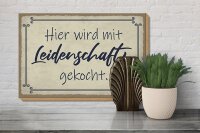 Holzschild Spruch 30x20cm hier mit Leidenschaft gekocht
