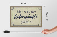 Holzschild Spruch 30x20cm hier mit Leidenschaft gekocht