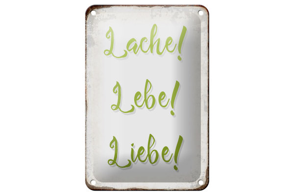 Blechschild Spruch 12x18cm lache lebe liebe Retro Schild