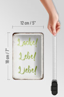 Blechschild Spruch 12x18cm lache lebe liebe Retro Schild