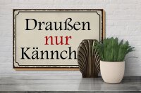 Holzschild Spruch 30x20cm draußen nur Kännchen Cafe
