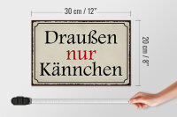 Holzschild Spruch 30x20cm draußen nur Kännchen Cafe