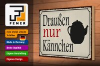 Holzschild Spruch 30x20cm draußen nur Kännchen Kaffee