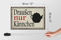 Holzschild Spruch 30x20cm draußen nur Kännchen Kaffee