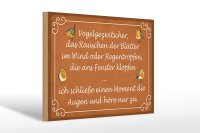 Holzschild Spruch 30x20cm Vogelgezwitscher Vogel