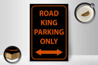 Holzschild Hinweis 20x30cm road king parking only