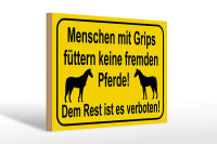 Holzschild Hinweis 30x20cm keine fremden Pferde füttern