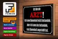 Holzschild Spruch 30x20cm ich bin Arzt ich kann behandeln