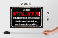 Holzschild Spruch 30x20cm bin Installateur kann reparieren