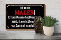 Holzschild Spruch 30x20cm ich bin Maler ich kann übermalen