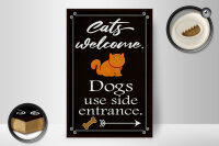 Holzschild Spruch 20x30cm Cats welcome Dogs use side