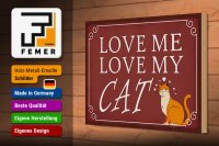 Holzschild Spruch 30x20cm love me love my CAT Katze