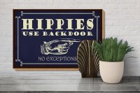 Holzschild Spruch 30x20cm Hippies use backdoor