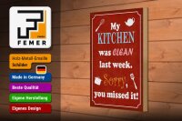 Holzschild Spruch 20x30cm my Kitchen was clean last week