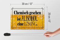 Holzschild Spruch 30x20cm chemisch gesehen Alkohol Lösung