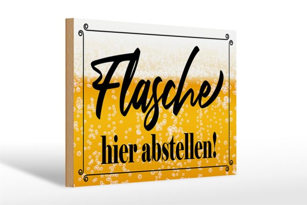 Holzschild Spruch 30x20cm Flasche hier abstellen Bier