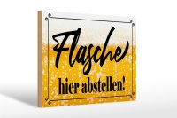 Holzschild Spruch 30x20cm Flasche hier abstellen Bier