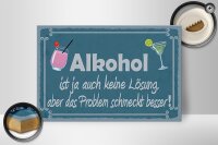 Holzschild Spruch 30x20cm Alkohol ist ja auch keine Lösung
