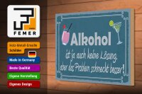 Holzschild Spruch 30x20cm Alkohol ist ja auch keine Lösung