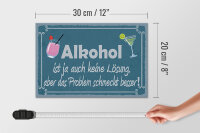 Holzschild Spruch 30x20cm Alkohol ist ja auch keine Lösung