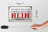 Blechschild Spruch 18x12cm meine Katze hat nein gesagt