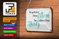Blechschild Spruch 18x12cm respektiere Eltern sie zahlen