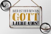 Blechschild Spruch 18x12cm Bier ist Beweis Gott liebt uns
