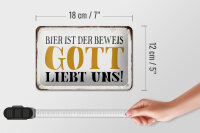 Blechschild Spruch 18x12cm Bier ist Beweis Gott liebt uns
