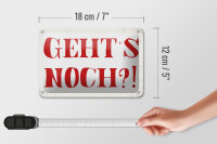 Blechschild Spruch 18x12cm geht`s noch Retro Schild