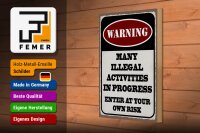 Holzschild Spruch 20x30cm Warning many illegal activities