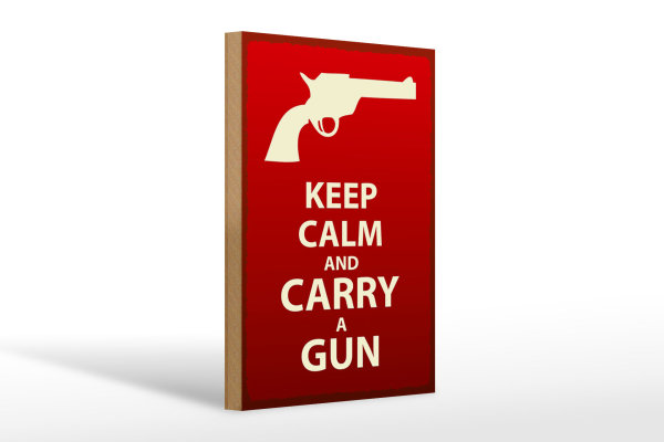 Holzschild Spruch 20x30cm Keep Calm and carry a gun