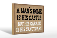 Holzschild Spruch 30x20cm Man´s home is his castle...