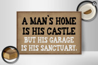 Holzschild Spruch 30x20cm Man´s home is his castle garage