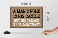 Holzschild Spruch 30x20cm Man´s home is his castle garage