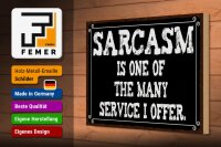 Holzschild Spruch 30x20cm Sarcasm is one of many service