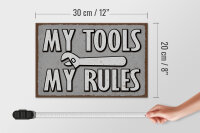 Holzschild Spruch 30x20cm my tools my rules